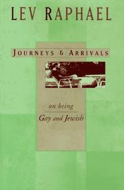 Cover of: Journeys & arrivals: on being gay and Jewish