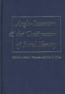 Cover of: Anglo-Saxonism and the construction of social identity by edited by Allen J. Frantzen and John D. Niles.