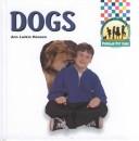 Cover of: Dogs by Ann Larkin Hansen