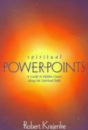 Cover of: Spiritual power points: a guide to hidden oases along the spiritual path