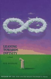Cover of: Leaning Towards Infinity | Sue Woolfe