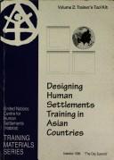 Cover of: Designing human settlements training in Asian countries.