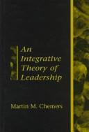 Cover of: An integrative theory of leadership by Martin M. Chemers