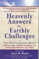 Cover of: Heavenly answers for earthly challenges by Joyce H. Brown