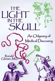 Cover of: The light in the skull: an odyssey of medical discovery