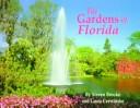 Cover of: The gardens of Florida