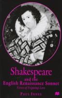 Cover of: Shakespeare and the English Renaissance sonnet: verses of feigning love