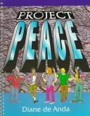 Cover of: Project Peace: a safe schools skills-training program for adolescents : leader's manual