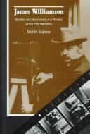 Cover of: James Williamson: studies and documents of a pioneer of the film narrative