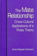 Cover of: The mate relationship by Anne Maydan Nicotera