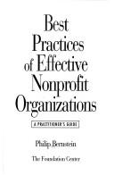 Cover of: Best practices of effective nonprofit organizations by Philip Bernstein