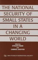 Cover of: The national security of small states in a changing world