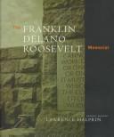 Cover of: The Franklin Delano Roosevelt Memorial by Lawrence Halprin