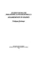 Ancient myth and philosophy in Peter Russell's Agamemnon in Hades by Wolfgang Reisinger