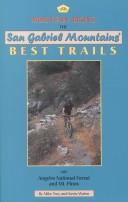 Mountain biking the San Gabriel Mountains' best trails, with Angeles National Forest and Mt. Pinos by Mike Troy