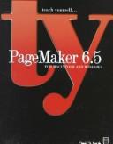 Cover of: Teach yourself--PageMaker 6.5 for Macintosh and Windows