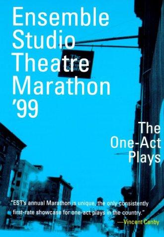 Ensemble Studio Theatre Marathon '99  by Ensemble Studio Theatre