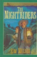 Cover of: The nightriders by Walker, James