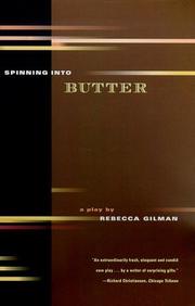Cover of: Spinning into butter by Rebecca Claire Gilman