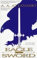 Cover of: The eagle and the sword by A. A. Attanasio