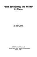 Cover of: Policy consistency and inflation in Ghana by Nii Kwaku Sowa