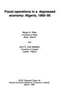 Cover of: Fiscal operations in a depressed economy: Nigeria, 1960-90