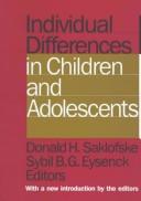 Individual differences in children and adolescents by Donald H. Saklofske, Sybil B. G. Eysenck