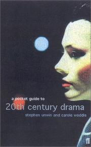 Cover of: A pocket guide to twentieth century drama by Stephen Unwin