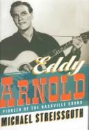 Cover of: Eddy Arnold, pioneer of the Nashville sound