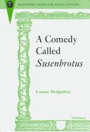 A comedy called Susenbrotus