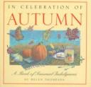 Cover of: In celebration of autumn: a book of seasonal indulgences