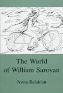 Cover of: The world of William Saroyan