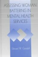 Cover of: Assessing woman battering in mental health services | Gondolf, Edward W