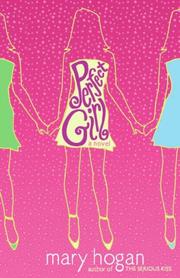 Cover of: Perfect Girl by Mary Hogan