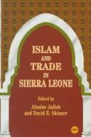 Cover of: Islam and trade in Sierra Leone