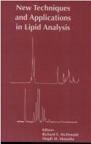 Cover of: New techniques and applications in lipid analysis by editors, Richard E. McDonald, Magdi M. Mossoba.