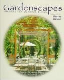 Cover of: Gardenscapes: designs for outdoor living