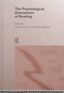 Cover of: The psychological assessment of reading