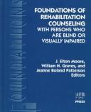 Cover of: Foundations of rehabilitation counseling with persons who are blind or visually impaired