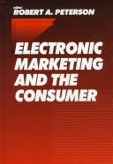 Cover of: Electronic marketing and the consumer