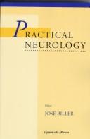 Cover of: Practical neurology by [edited by] Jose Biller.