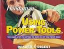 Cover of: The family handyman using power tools | 
