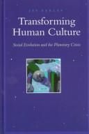 Cover of: Transforming human culture | Jay Earley