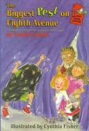 Cover of: The biggest pest on Eighth Avenue by Laurie Lawlor