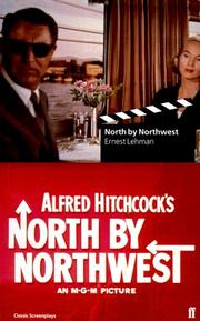 Cover of: North by Northwest (Faber Classic Screenplay Series.)