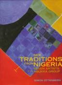 Cover of: New traditions from Nigeria: seven artists of the Nsukka group