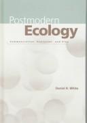 Cover of: Postmodern ecology: communication, evolution, and play