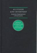 Cover of: Allusion and intertext: dynamics of appropriation in Roman poetry