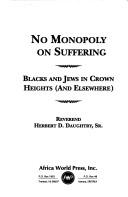 Cover of: No monopoly on suffering by Herbert Daughtry