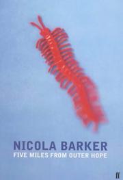 Cover of: Five miles from outer hope by Nicola Barker